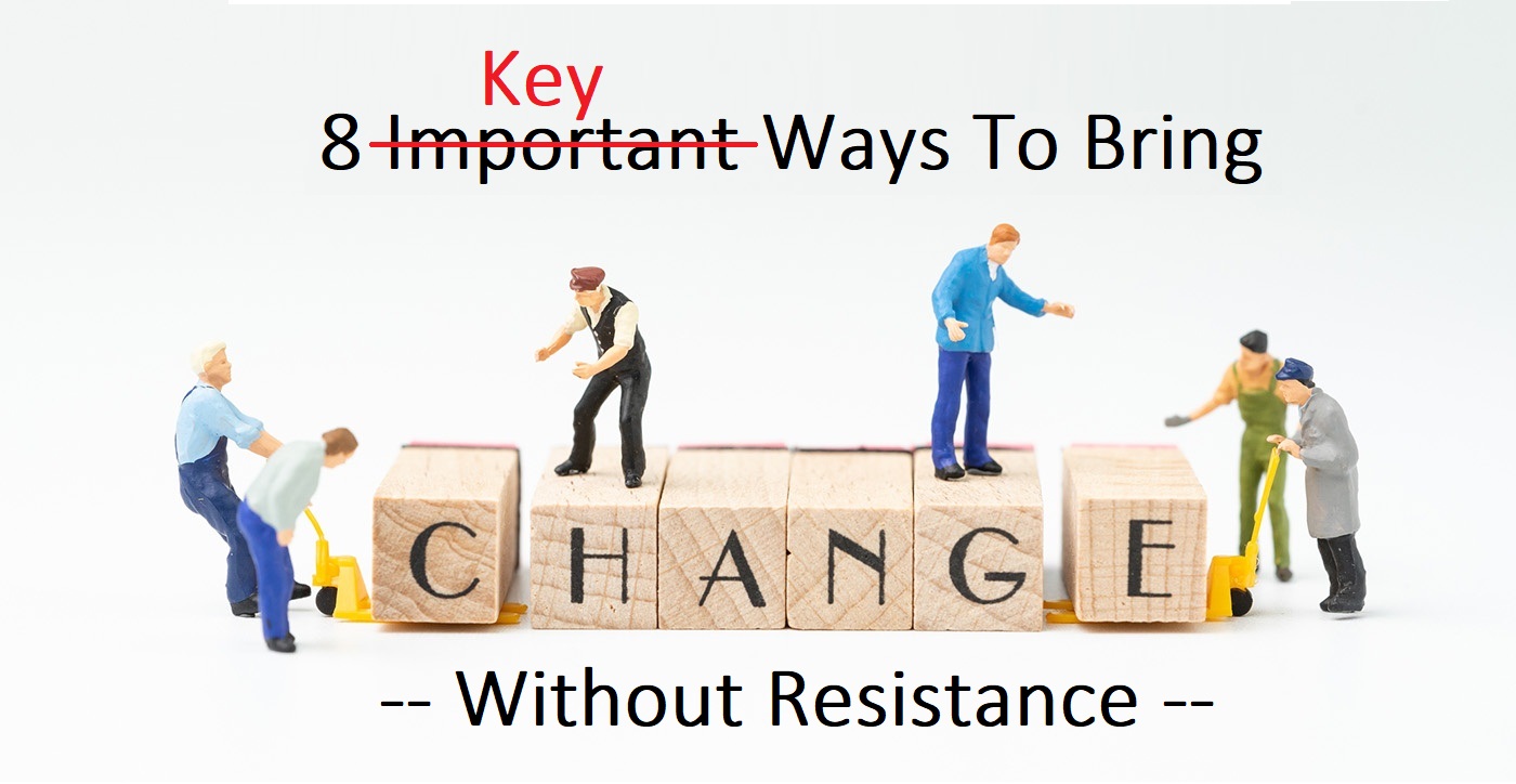 Change Without Resistance