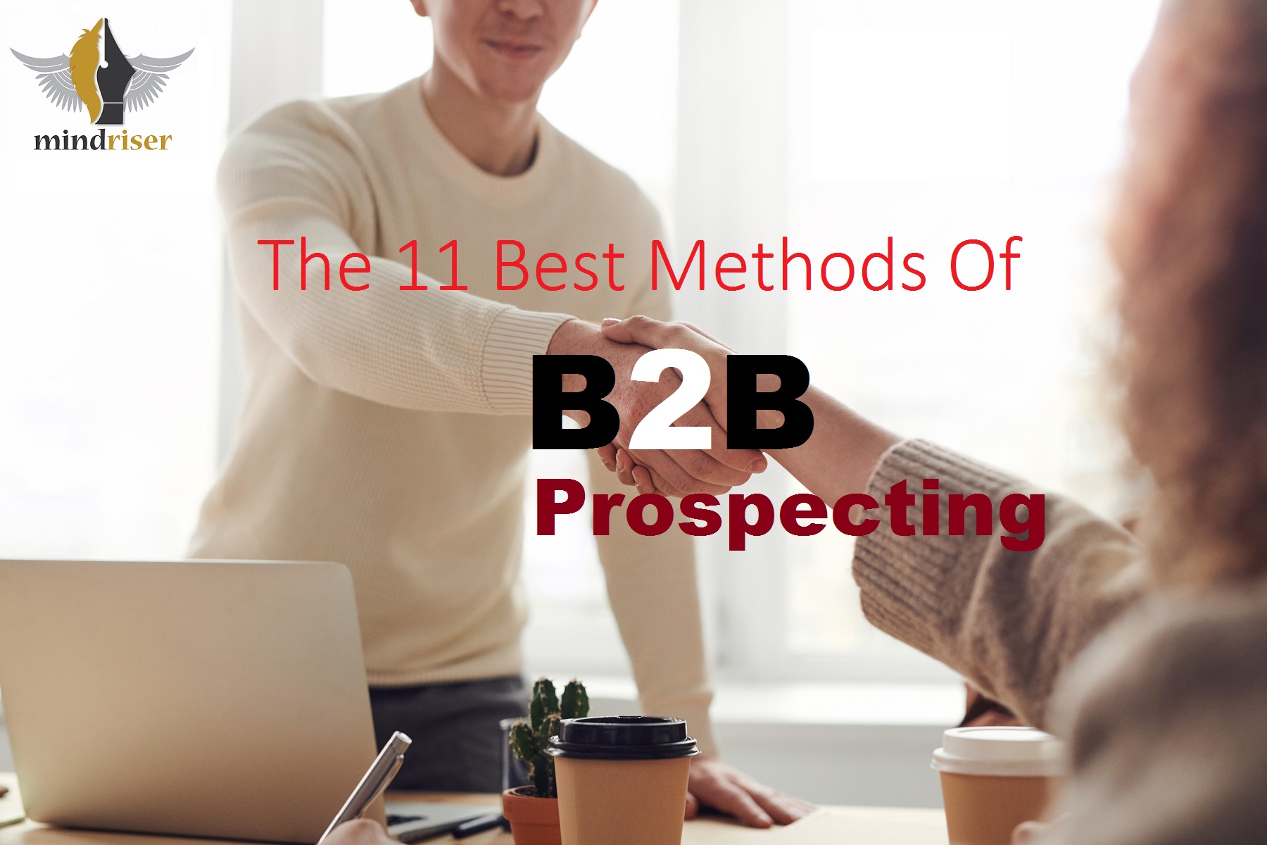 The 11 Best Methods Of B2B Prospecting