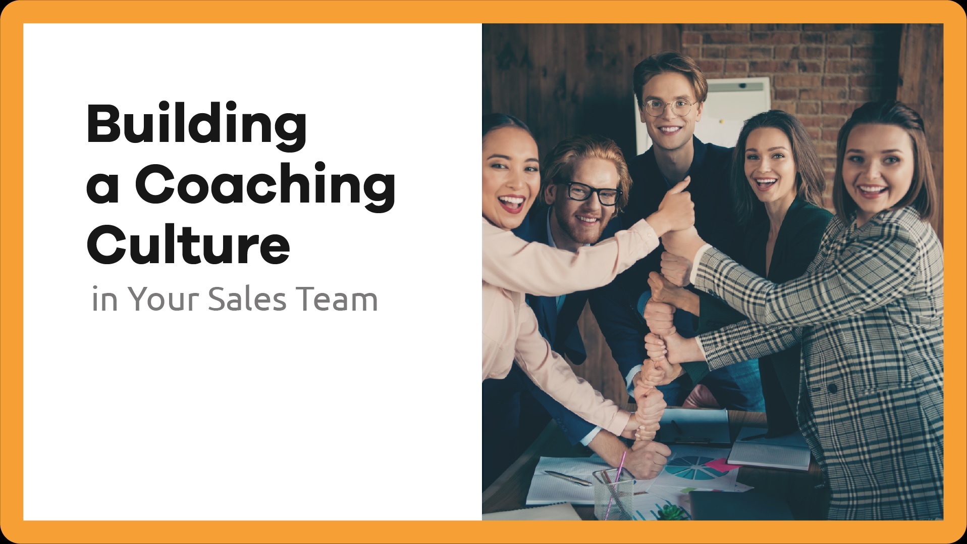 Why You Need A Coaching Culture In Your Sales Team